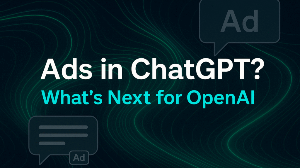 ChatGPT Update: Why OpenAI Might Show Ads to Free Users